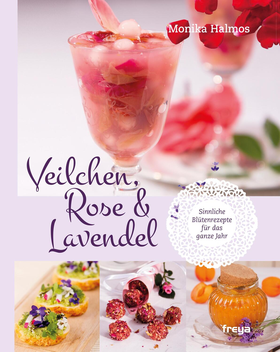 Cover: 9783990251553 | Veilchen, Rose und Lavendel | Monika Halmos | Taschenbuch | Deutsch