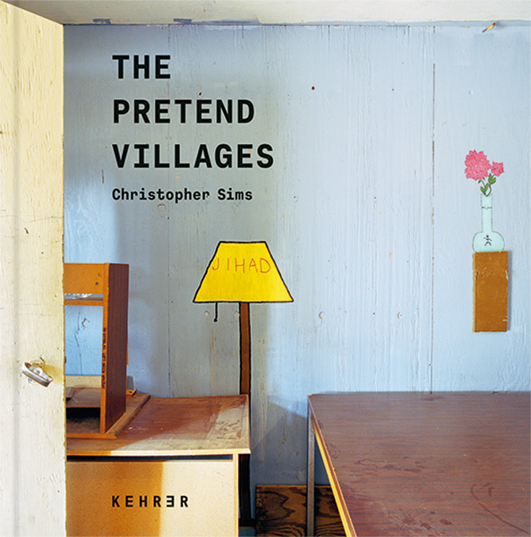 Cover: 9783969000014 | Christopher Sims | The Pretend Villages | Christopher Sims | Buch