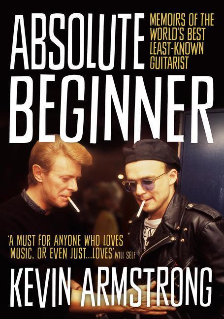Cover: 9781911036173 | Absolute Beginner | Memoirs of the world's best least-known guitarist