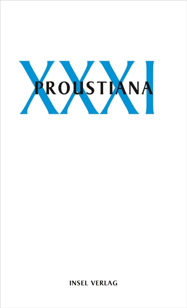 Cover: 9783458178491 | Proustiana. Nr.31 | Mitteilungsblatt der Marcel Proust Gesellschaft