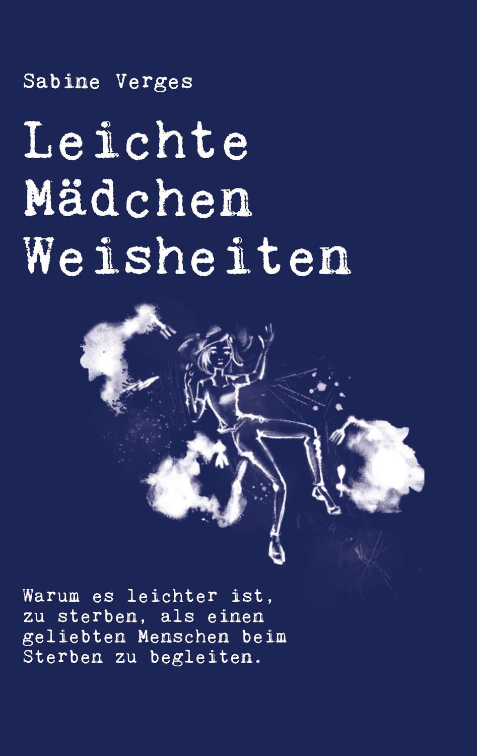 Cover: 9783754359600 | Leichte Mädchen Weisheiten | Sabine Verges | Taschenbuch