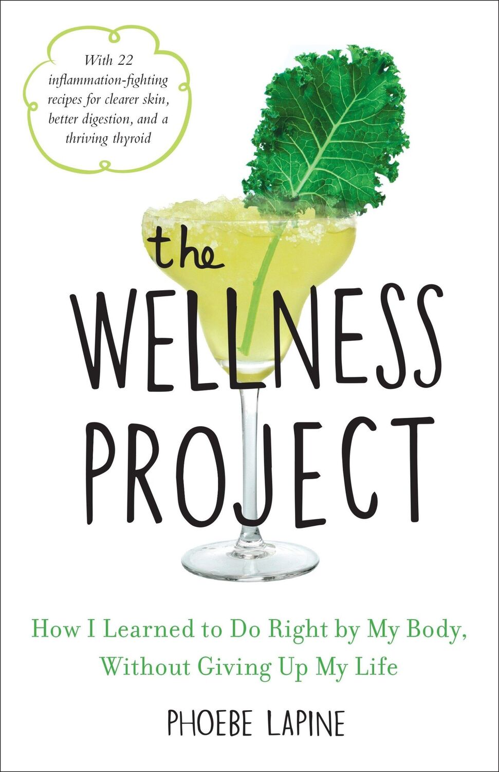 Cover: 9780553459227 | The Wellness Project: How I Learned to Do Right by My Body, Without...