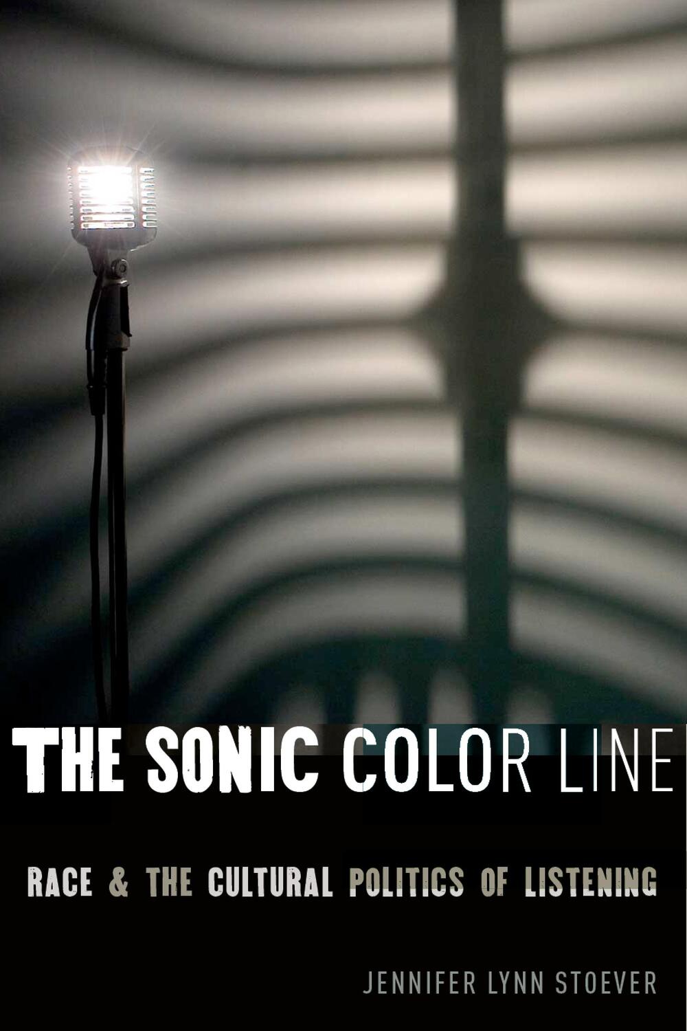 Cover: 9781479889341 | The Sonic Color Line | Race and the Cultural Politics of Listening