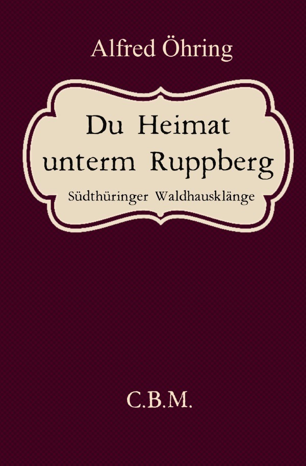 Cover: 9783745020137 | Du Heimat unterm Ruppberg | Südthüringer Waldhausklänge | Bader | Buch