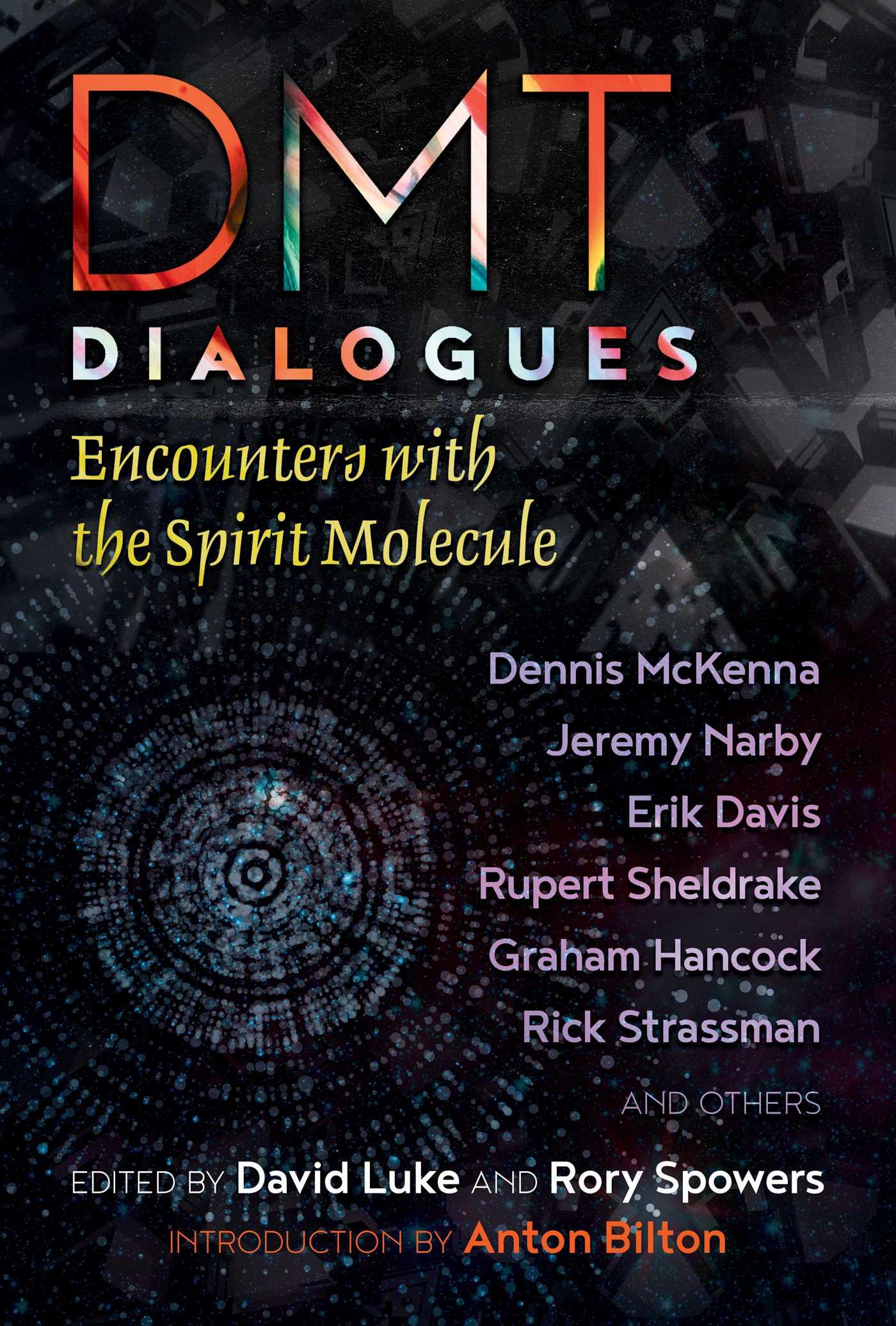 Cover: 9781620557471 | DMT Dialogues | Encounters with the Spirit Molecule | Luke (u. a.)