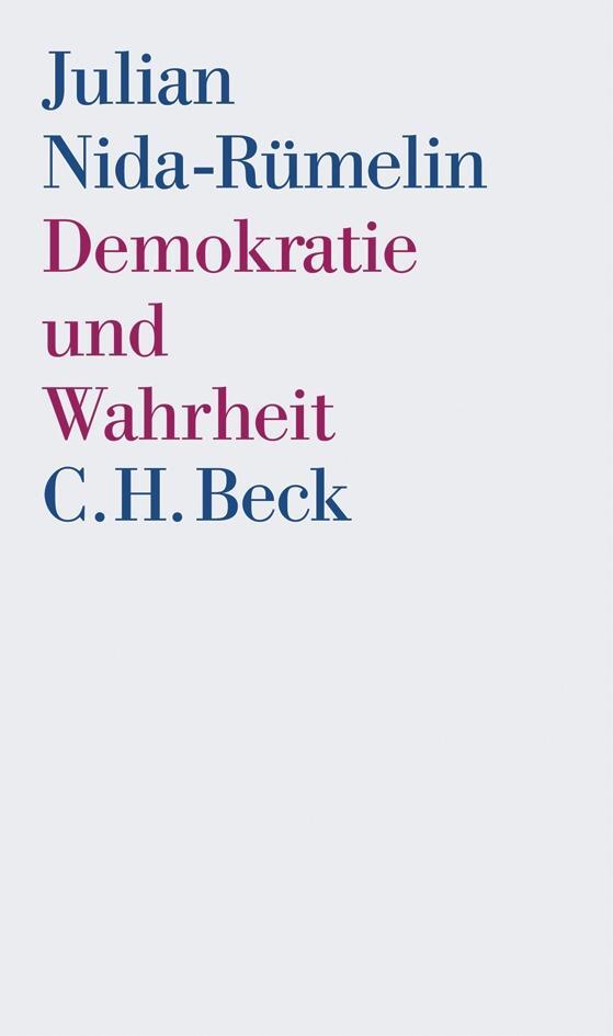 Cover: 9783406549854 | Demokratie und Wahrheit | Julian Nida-Rümelin | Buch | Deutsch | 2006