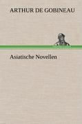 Cover: 9783847249788 | Asiatische Novellen | Arthur De Gobineau | Buch | 300 S. | Deutsch