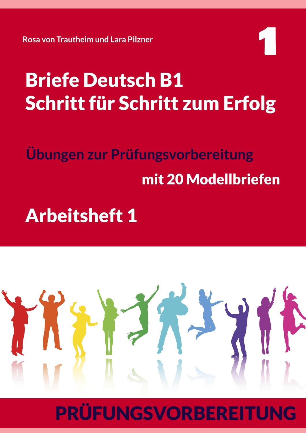 Cover: 9783754348260 | Briefe Deutsch B1. Schritt für Schritt zum Erfolg | Trautheim (u. a.)