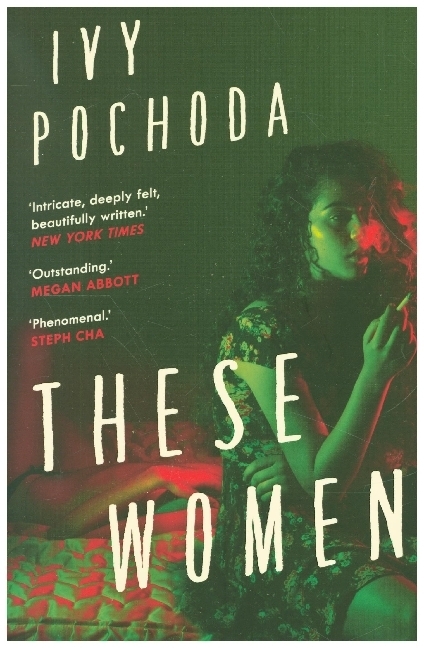 Cover: 9780571363827 | These Women | Sunday Times Book of the Month | Ivy Pochoda | Buch