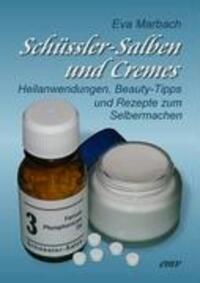 Cover: 9783938764039 | Schüssler-Salben und Cremes | Eva Marbach | Taschenbuch | 144 S.