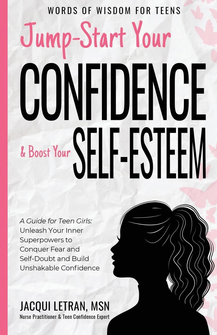 Cover: 9781952719110 | Jump-Start Your Confidence and Boost Your Self-Esteem | Jacqui Letran