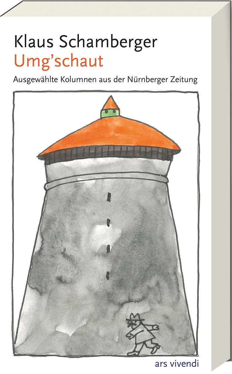 Cover: 9783747203101 | Umg´schaut | Ausgewählte Kolumnen aus der Nürnberger Zeitung | Buch