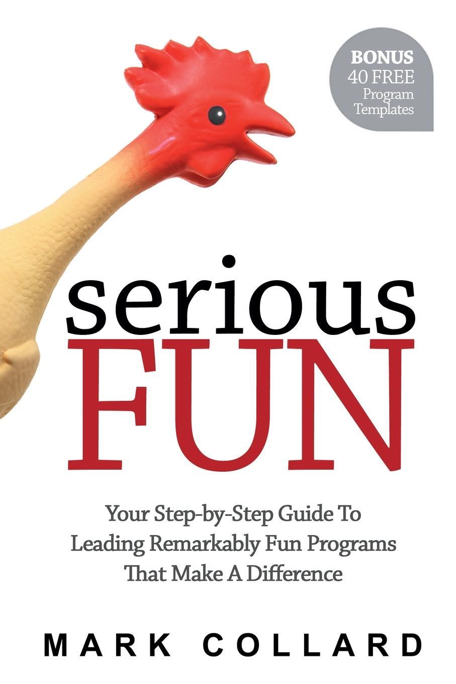 Cover: 9780992546403 | Serious Fun | Mark Collard | Taschenbuch | Paperback | Englisch | 2012