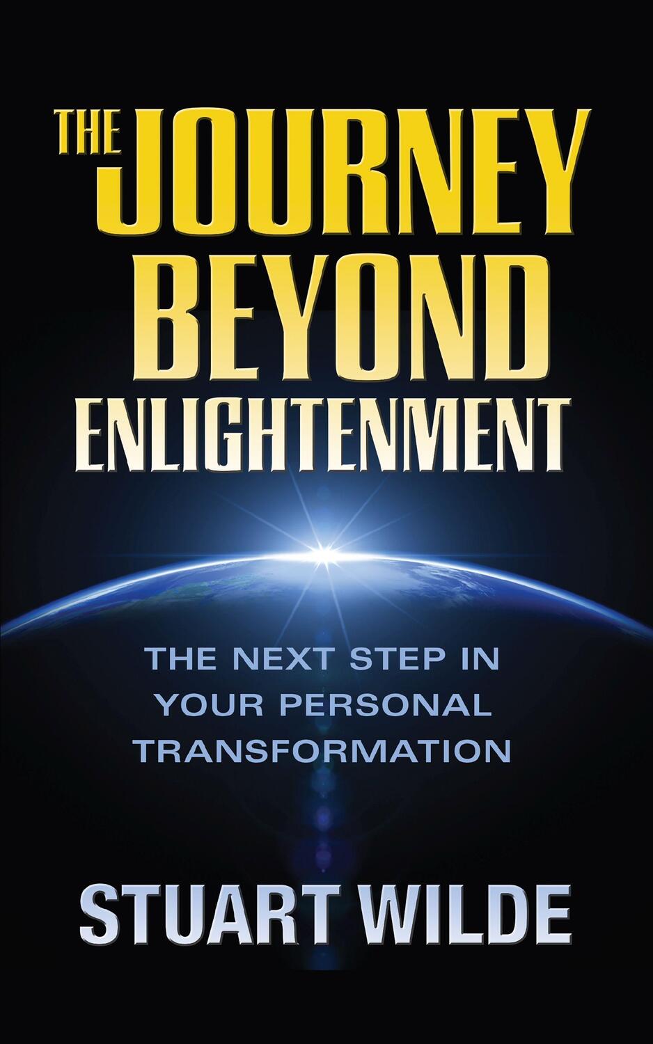 Cover: 9781722506025 | The Journey Beyond Enlightenment | Stuart Wilde | Taschenbuch | 2023