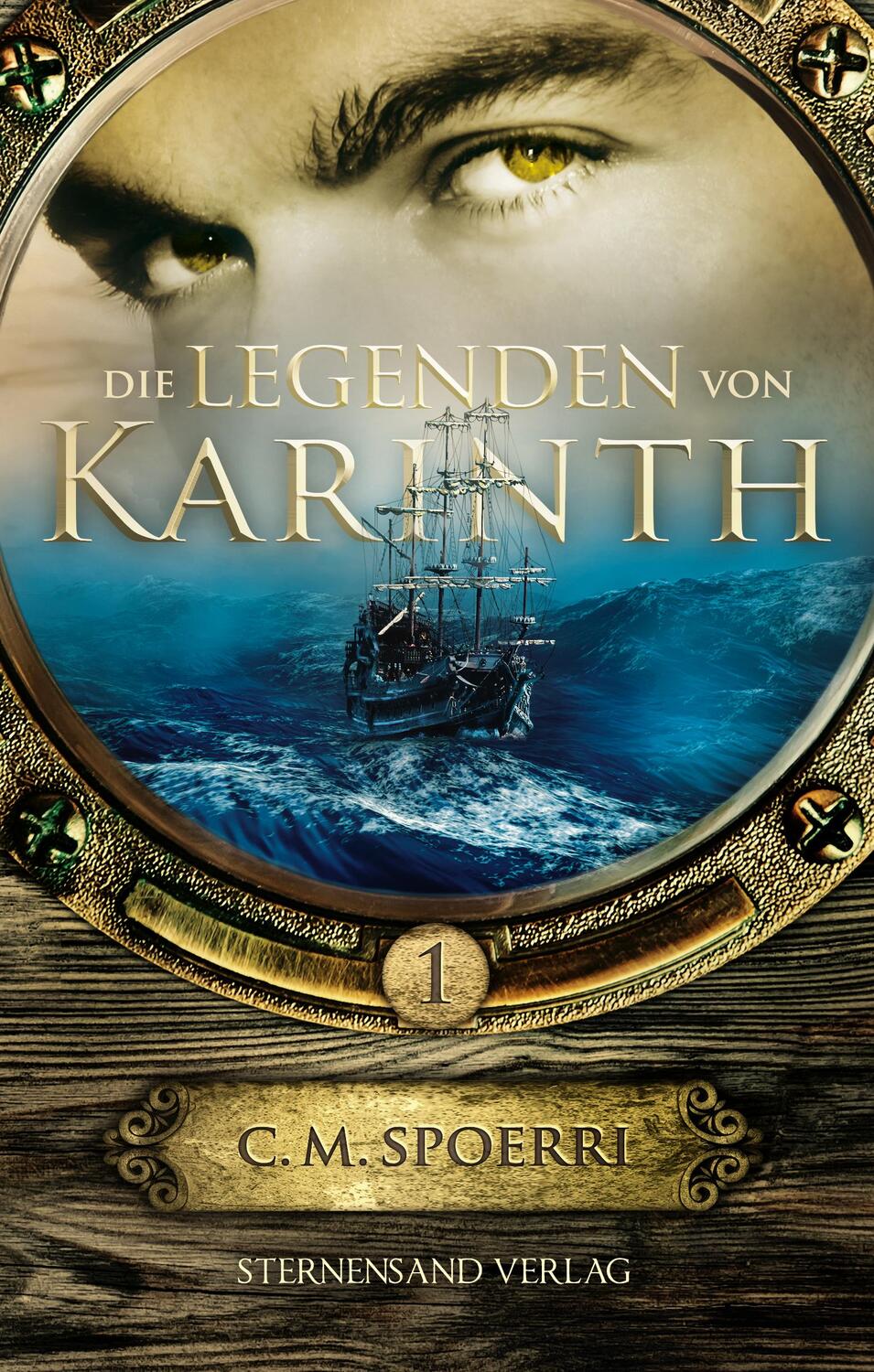Cover: 9783906829203 | Die Legenden von Karinth 01 | C. M. Spoerri | Taschenbuch | Deutsch