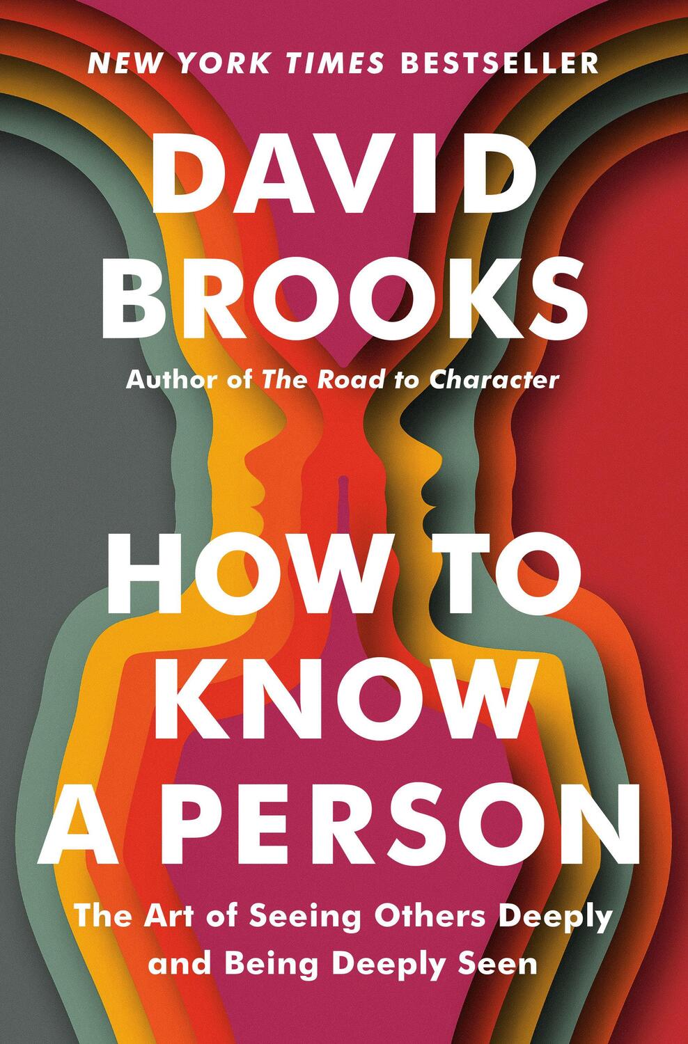 Cover: 9780593230060 | How to Know a Person | David Brooks | Buch | Englisch | 2023