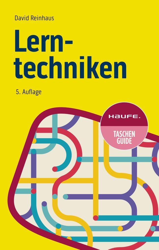 Cover: 9783648180358 | Lerntechniken | David Reinhaus | Taschenbuch | Haufe TaschenGuide