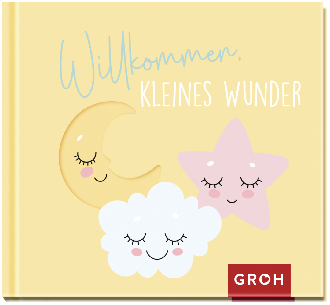 Cover: 9783848500734 | Willkommen, kleines Wunder | Groh Verlag | Buch | 48 S. | Deutsch