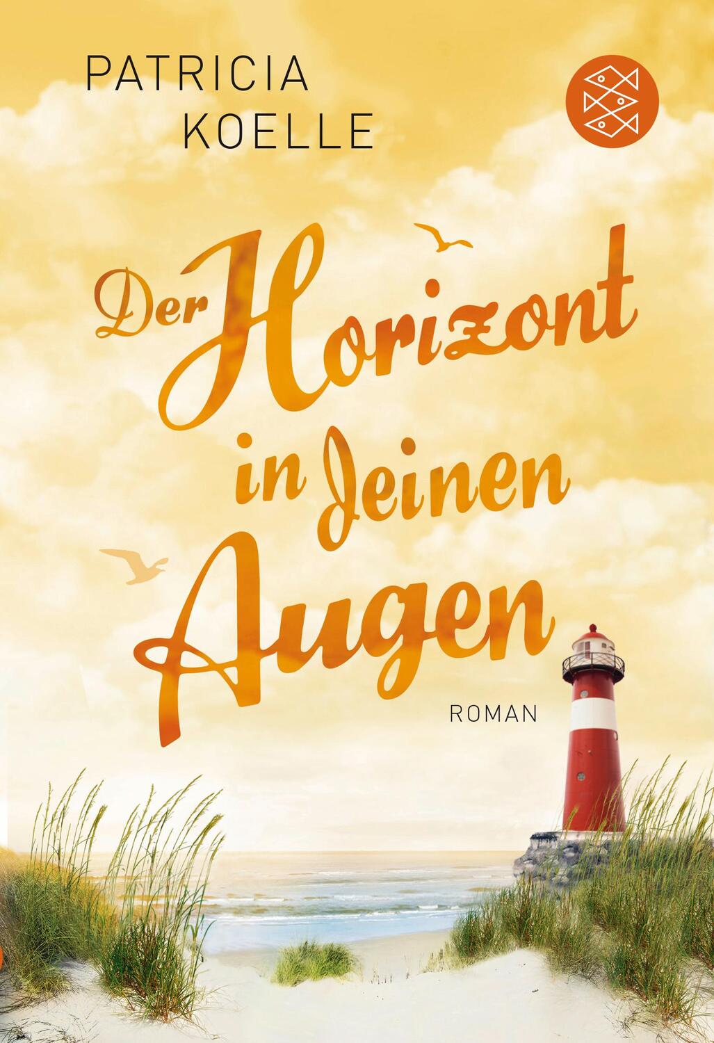 Cover: 9783596032983 | Der Horizont in deinen Augen | Patricia Koelle | Taschenbuch | Deutsch