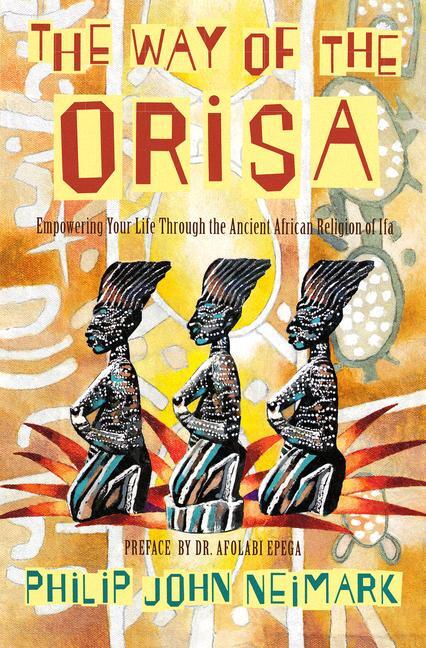 Cover: 9780062505576 | The Way of Orisa | Philip J Neimark | Taschenbuch | Englisch | 1993