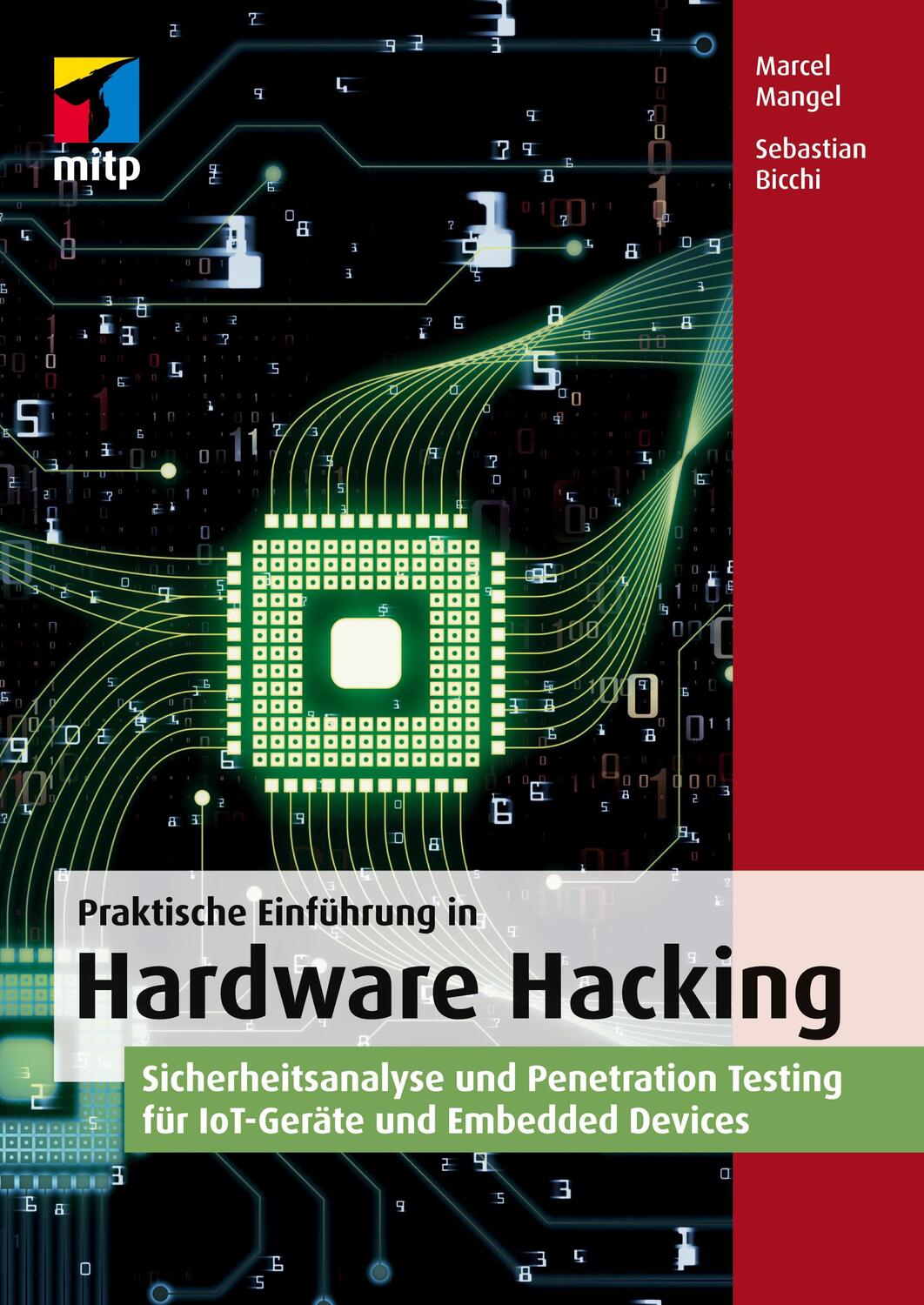 Cover: 9783958458161 | Praktische Einführung in Hardware Hacking | Marcel Mangel (u. a.)