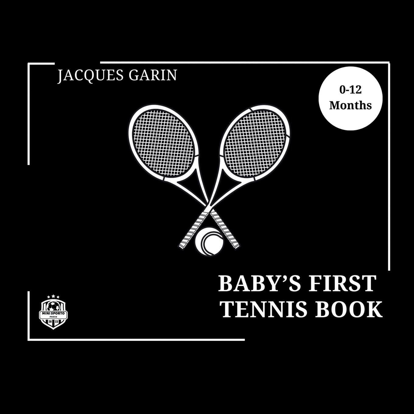 Cover: 9780645837360 | Baby's First Tennis Book | Jacques Garin | Taschenbuch | Paperback
