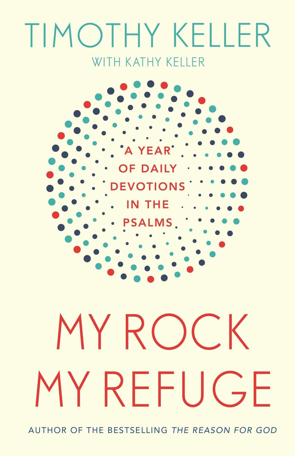 Cover: 9781473614253 | My Rock; My Refuge | Timothy Keller | Taschenbuch | Englisch | 2018