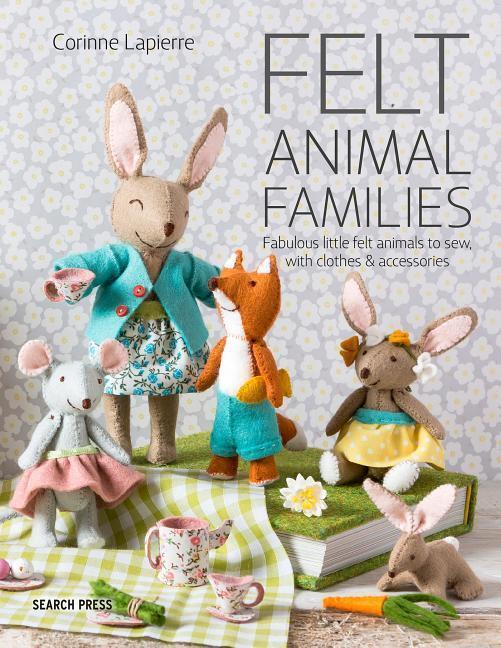 Cover: 9781782216223 | Felt Animal Families | Corinne Lapierre | Taschenbuch | Englisch