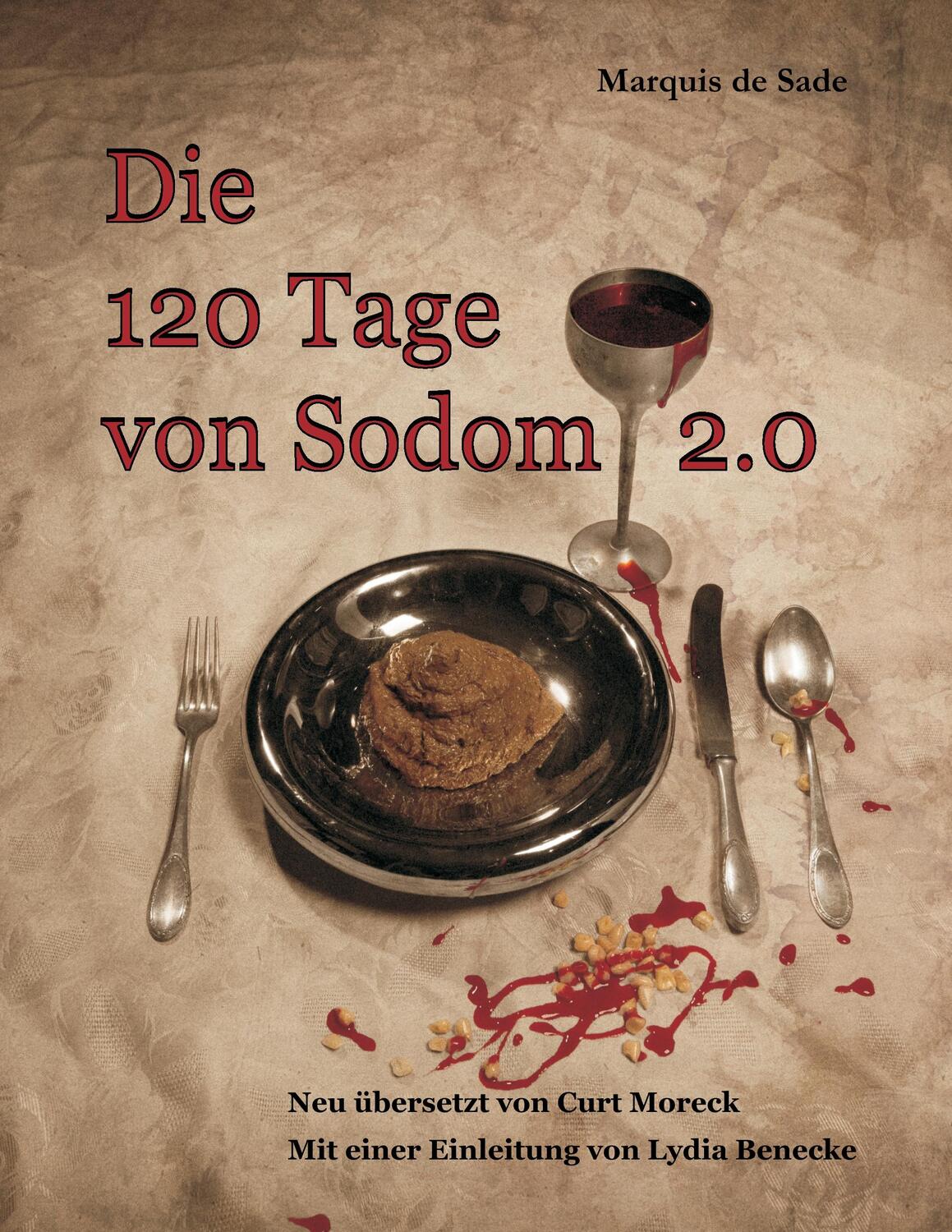 Cover: 9783932961724 | Die 120 Tage von Sodom 2.0 | Marquis De Sade | Taschenbuch | Paperback