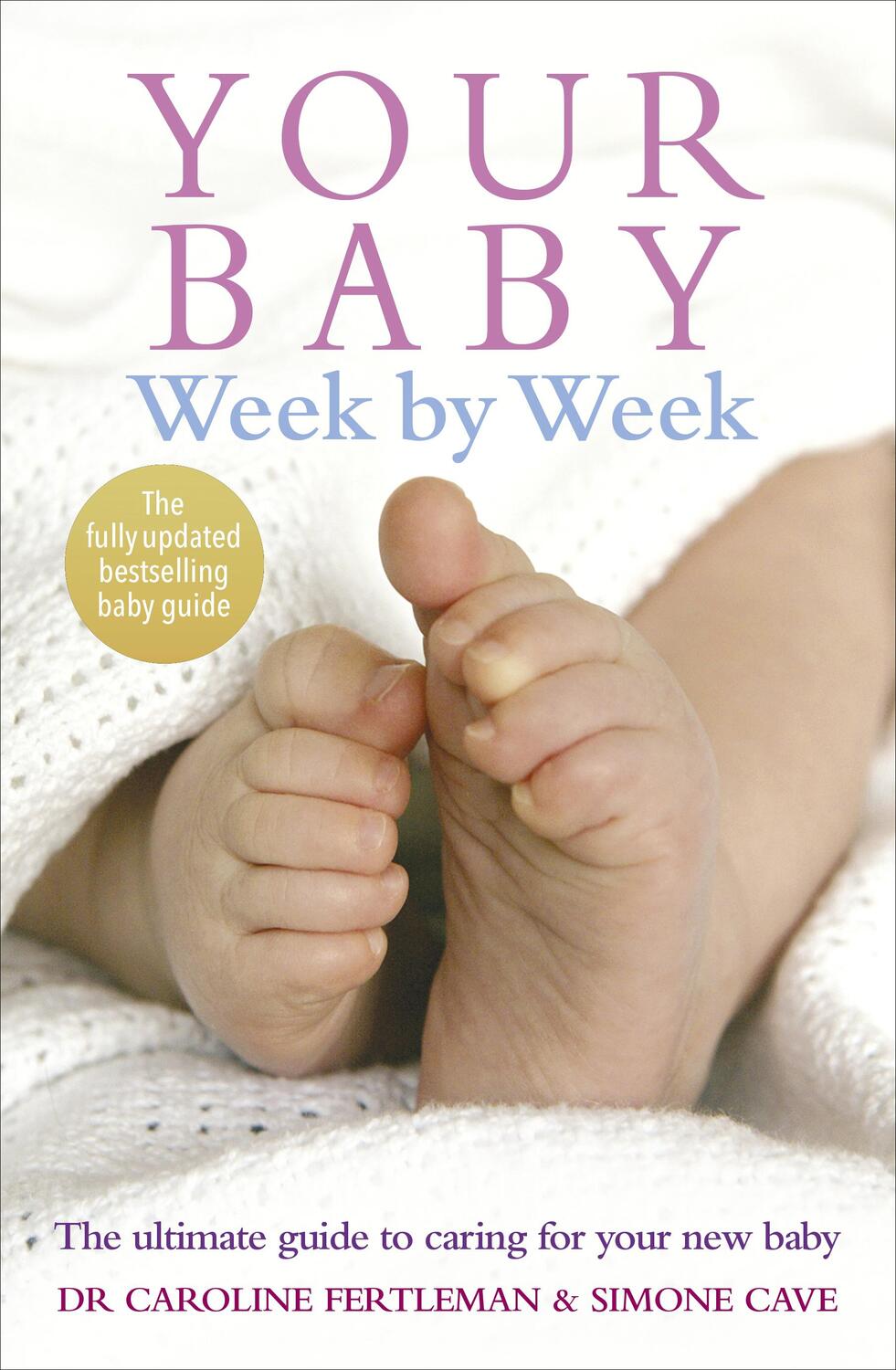Cover: 9780091910556 | Your Baby Week By Week | Simone Cave (u. a.) | Taschenbuch | Englisch