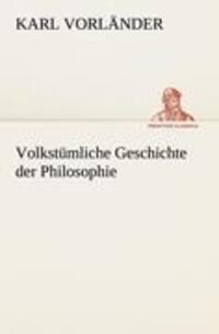 Cover: 9783842419636 | Volkstümliche Geschichte der Philosophie | Karl Vorländer | Buch