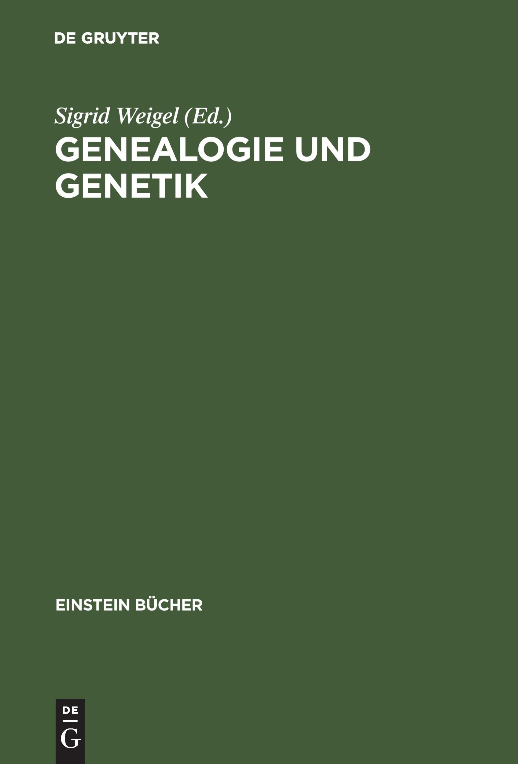 Cover: 9783050035727 | Genealogie und Genetik | Sigrid Weigel | Buch | 308 S. | Deutsch