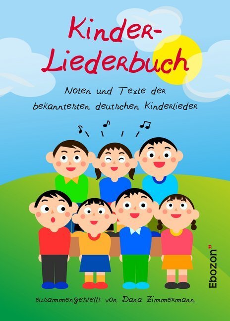 Cover: 9783959635981 | Kinder-Liederbuch | Dana Zimmermann | Taschenbuch | 77 S. | Deutsch