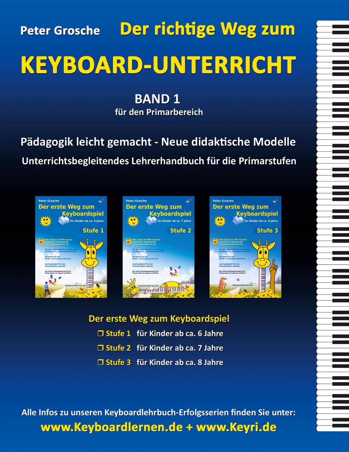 Cover: 9783839171141 | Der richtige Weg zum Keyboard-Unterricht - Band 1 | Peter Grosche