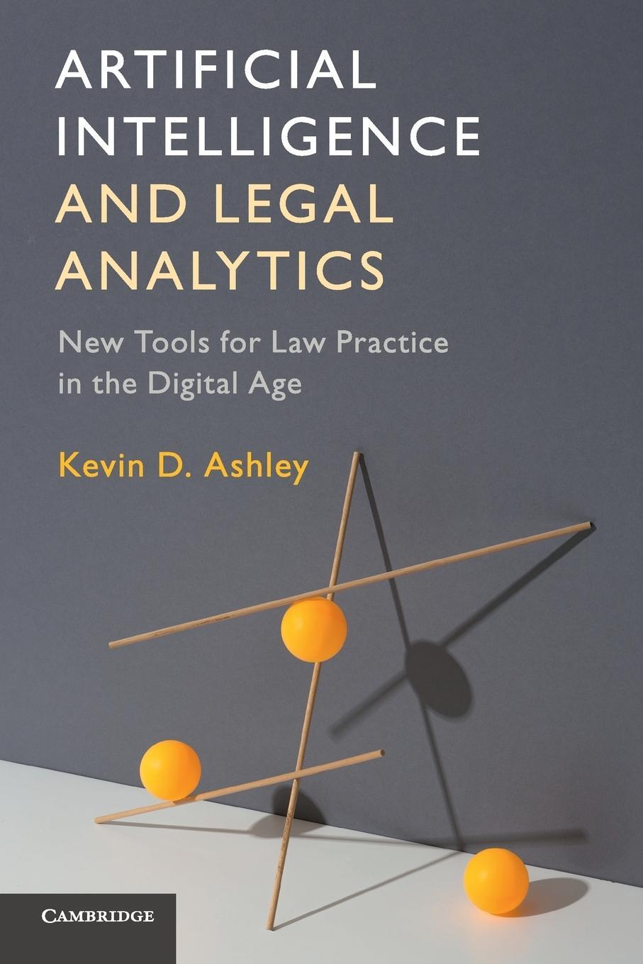 Cover: 9781316622810 | Artificial Intelligence and Legal Analytics | Kevin D. Ashley | Buch
