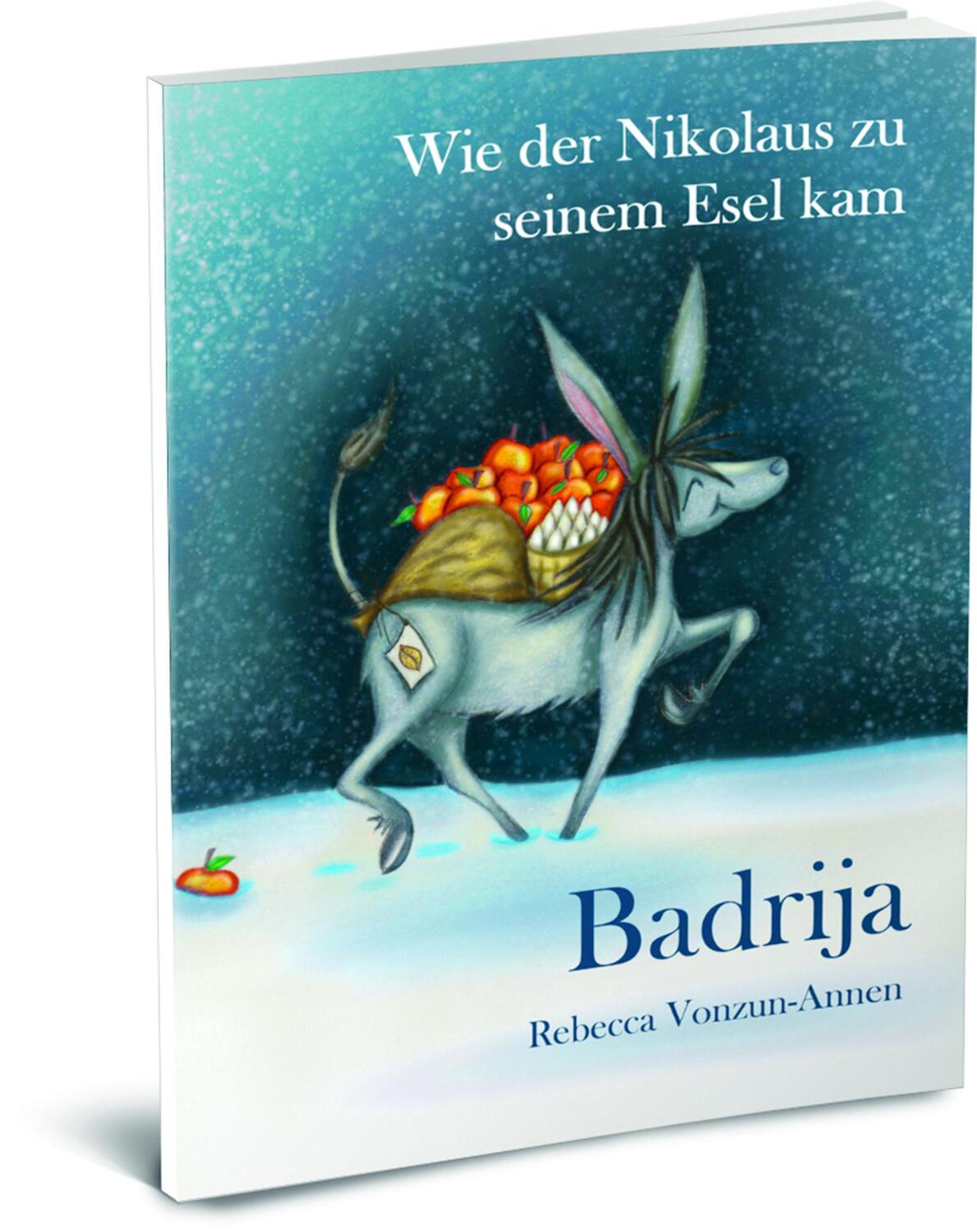 Bild: 9783960743880 | Badrija - Wie der Nikolaus zu seinem Esel kam | Rebecca Vonzun-Annen