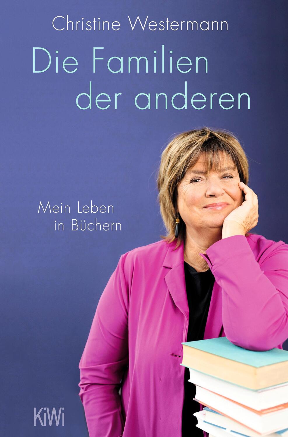 Cover: 9783462006667 | Die Familien der anderen | Mein Leben in Büchern | Westermann | Buch