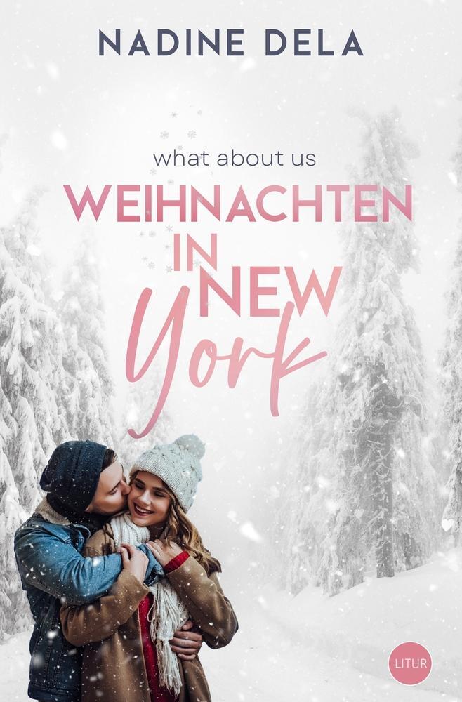 Cover: 9783754695104 | What About Us | Weihnachten in New York | Nadine Dela | Taschenbuch