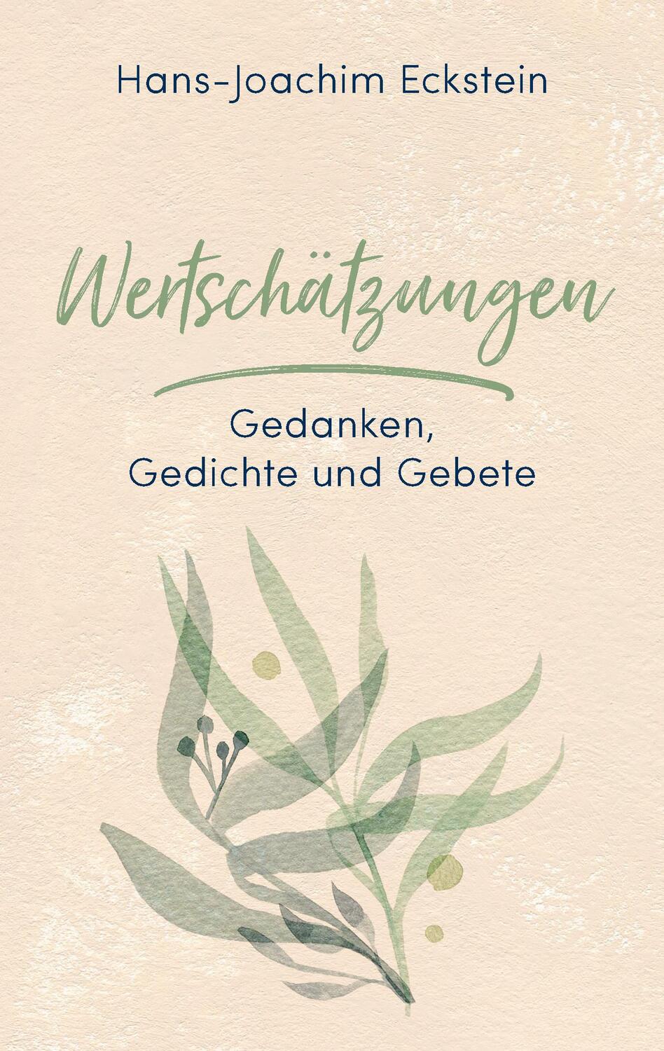 Cover: 9783775160339 | Wertschätzungen | Gedanken, Gedichte und Gebete | Eckstein | Buch