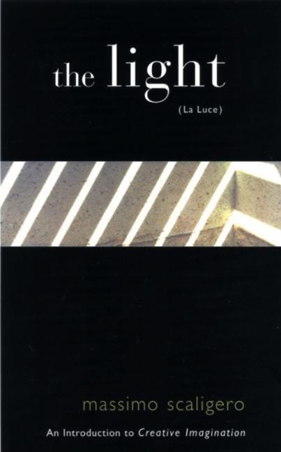 Cover: 9780970109767 | The Light (La Luce) | An Introduction to Creative Imagination | Buch