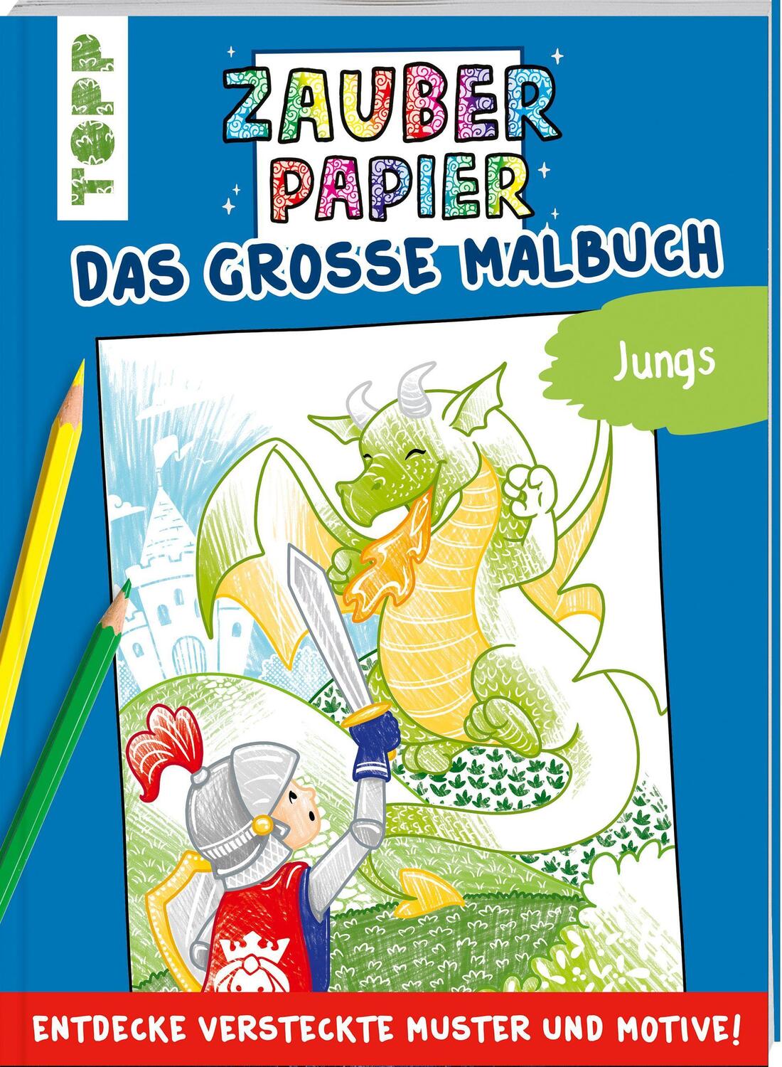 Cover: 9783772444807 | Zauberpapier - Das große Malbuch - Jungs | Natascha Pitz | Taschenbuch