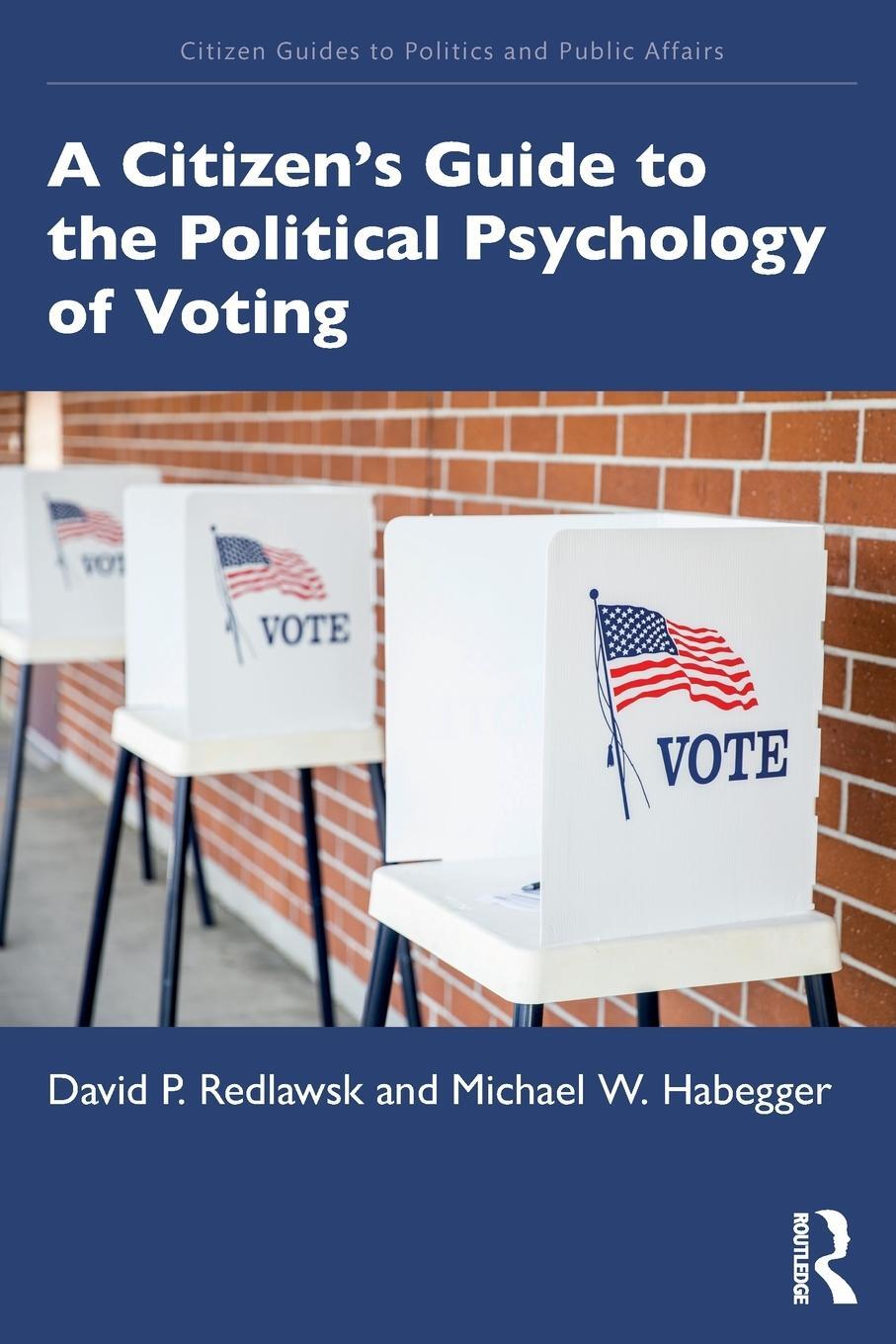 Cover: 9781138193994 | A Citizen's Guide to the Political Psychology of Voting | Taschenbuch