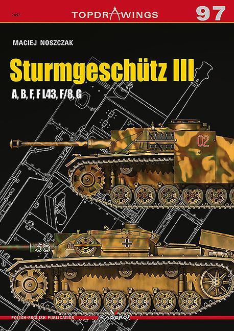 Cover: 9788366148895 | SturmgeschuTz III a, B, F, F L43, F/8, G | Maciej Noszczak | Buch