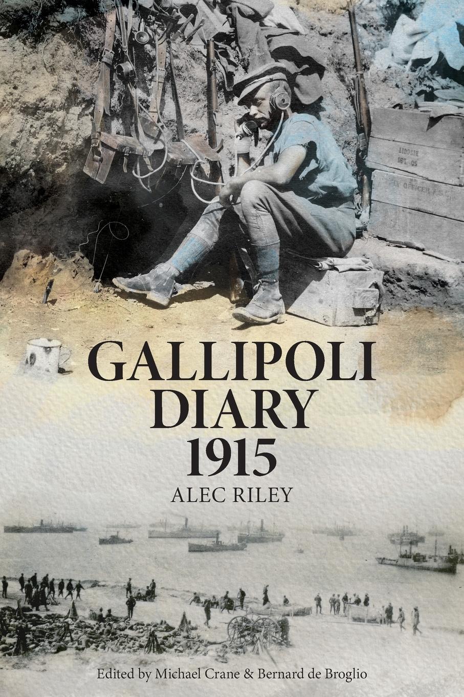 Cover: 9780645235913 | Gallipoli Diary 1915 | Alec Riley | Taschenbuch | Paperback | Englisch