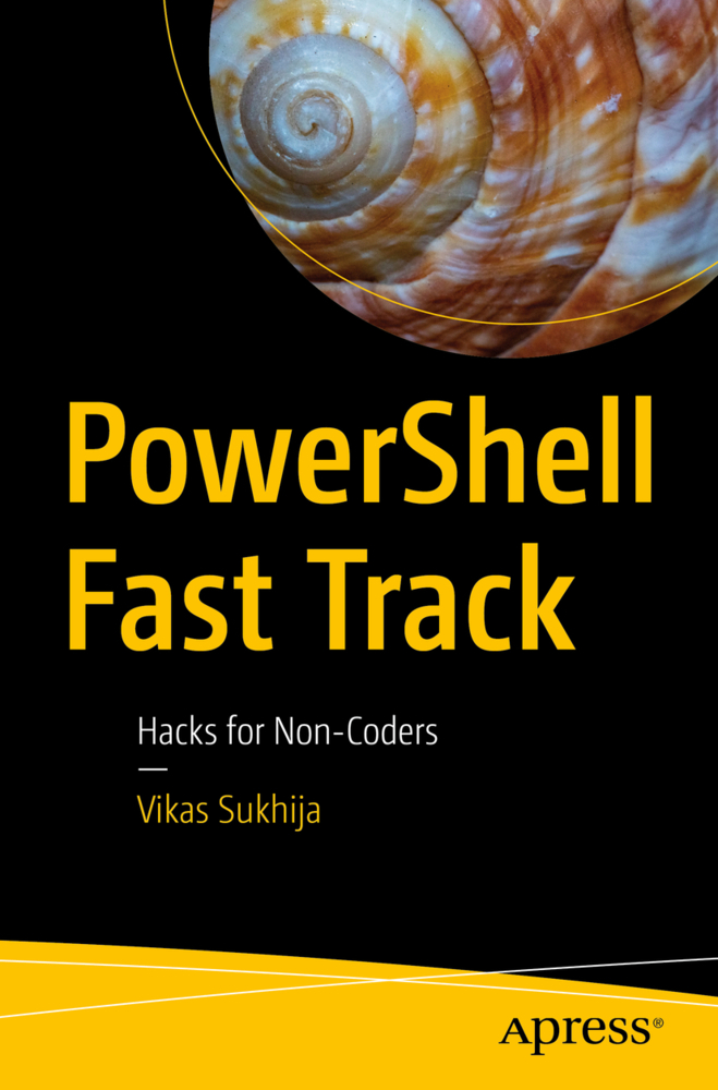 Cover: 9781484277584 | PowerShell Fast Track | Hacks for Non-Coders | Vikas Sukhija | Buch