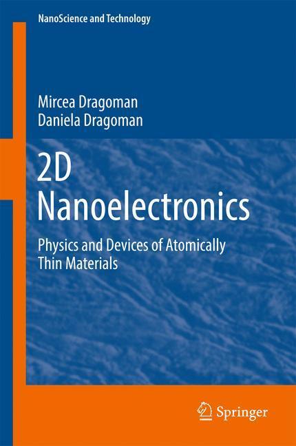 Cover: 9783319484358 | 2D Nanoelectronics | Physics and Devices of Atomically Thin Materials