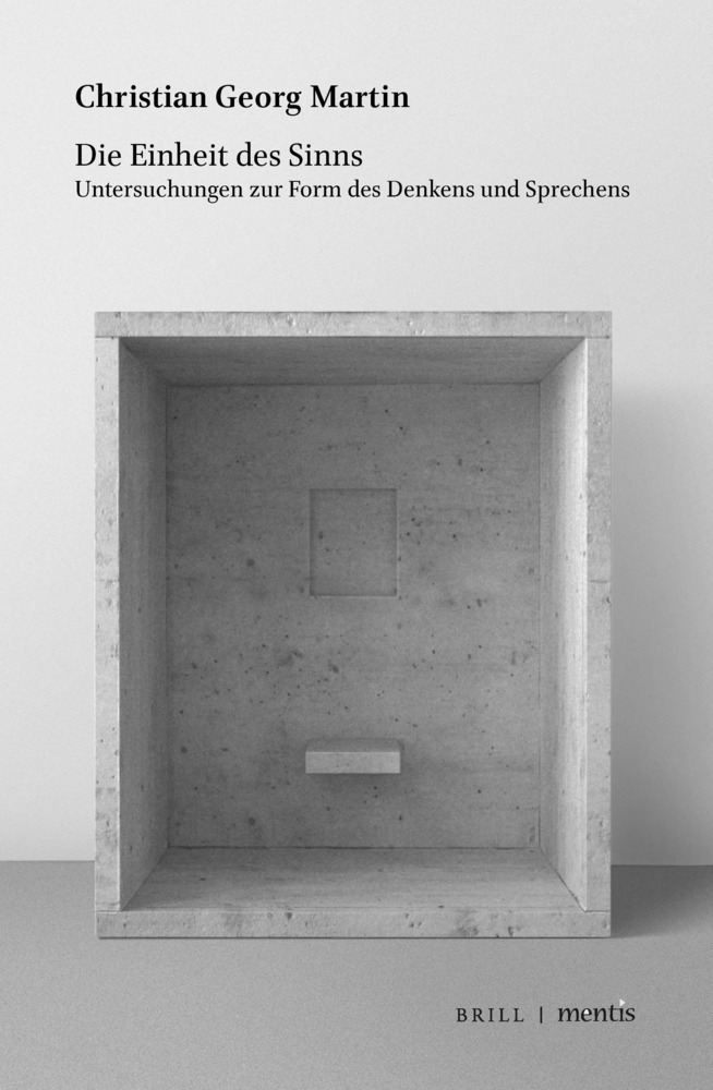Cover: 9783957431752 | Die Einheit des Sinns | Christian Georg Martin | Buch | 2020