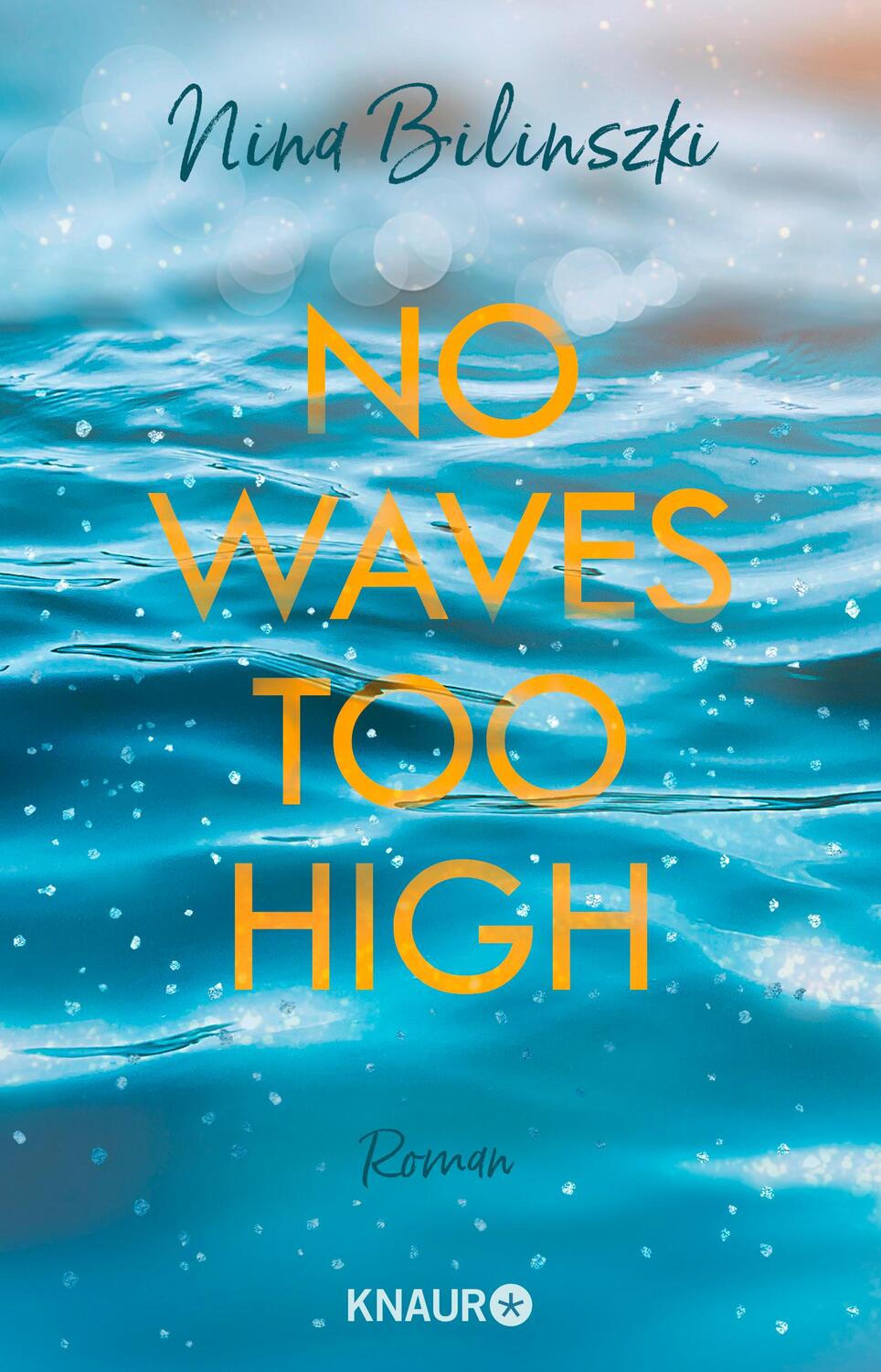 Cover: 9783426529393 | No Waves too high | Roman | Nina Bilinszki | Taschenbuch | Deutsch