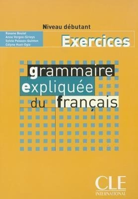 Cover: 9782090337082 | Grammaire expliquee du francais - Niveau debutant - Cahier d'activites