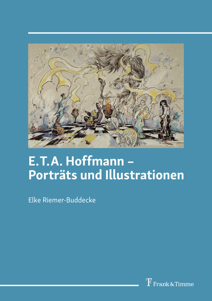 Cover: 9783732910113 | E.T.A. Hoffmann - Porträts und Illustrationen | DE | Riemer-Buddecke